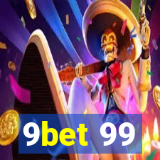 9bet 99